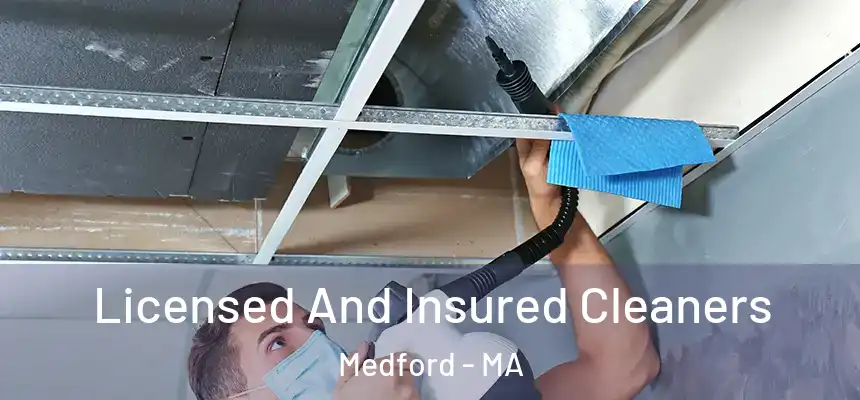  Licensed And Insured Cleaners Medford - MA